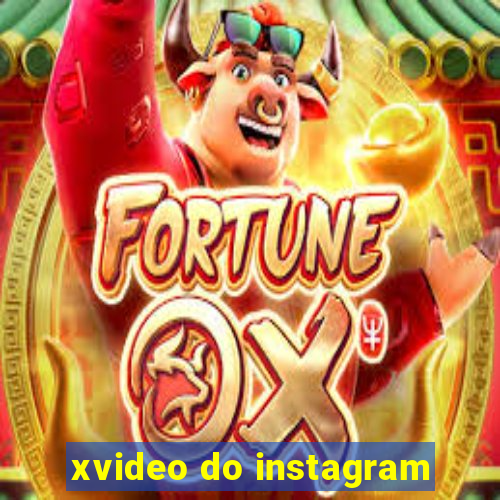 xvideo do instagram